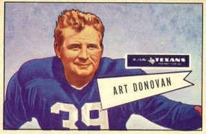 Art Donovan - Dallas Texans - Baltimore Colts - Defensive Tackle - Hall of Fame - HOF